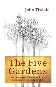 The Five Gardens by John Tisdale