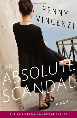 An Absolute Scandal: A Novel by Penny Vincenzi