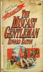 Miscast Gentleman by Edward Easton