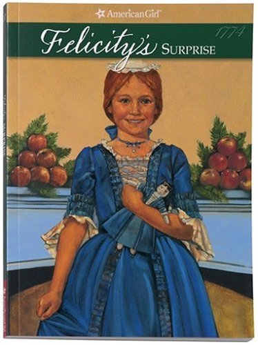 Felicitys Surprise (American Girl) by Valerie Tripp