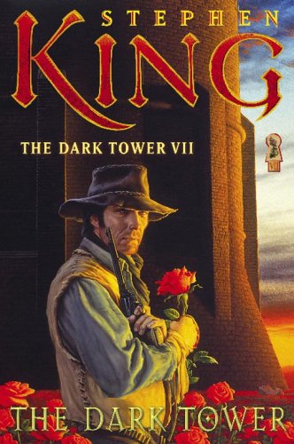 The Dark Tower (The Dark Tower, Book 7) by Stephen King