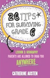 26 Tips for Surviving Grade Six