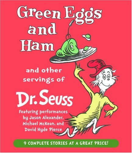 Green Eggs and Ham and Other Servings of Dr. Seuss by Various