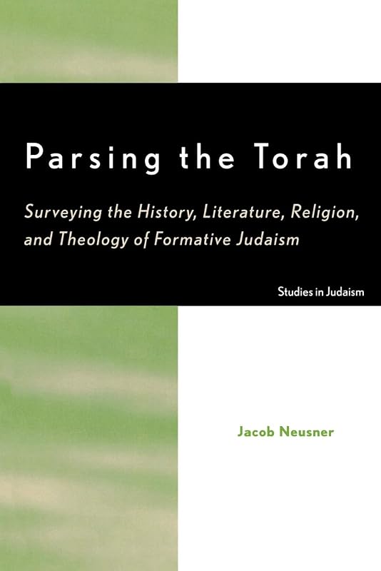 Parsing the Torah (Studies in Judaism) by Jacob Neusner