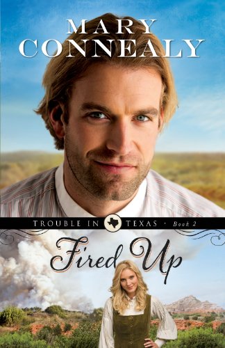 Fired Up by Mary Connealy