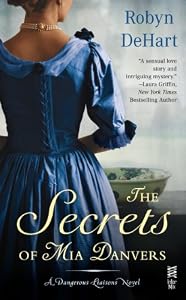 The Secrets of Mia Danvers: A Dangerous Liaisons Novel (InterMix)