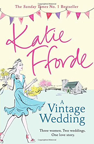 A Vintage Wedding by Katie Fforde
