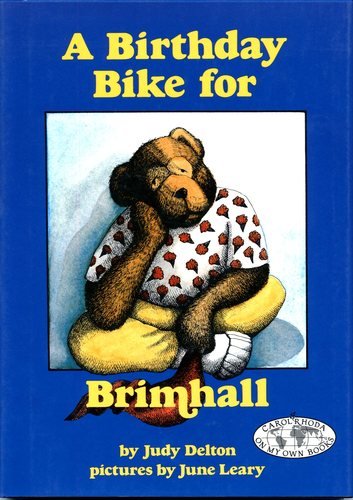 A Birthday Bike for Brimhall (Carolrhoda on My Own Book) by Judy Delton