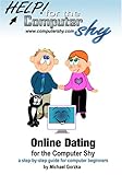 Online Dating for the Computer Shy