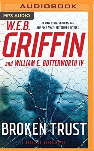 Broken Trust by W  E  B Griffin