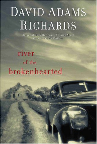 River of the Brokenhearted by David Adams Richards