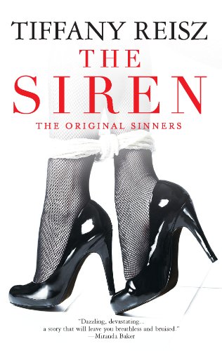 The Siren: The Original Sinners Book 1 by Tiffany Reisz