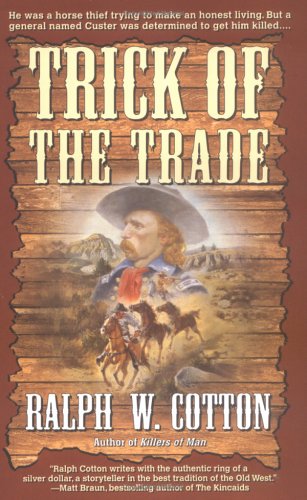Trick of the Trade (Jeston Nash Series) by Ralph W. Cotton