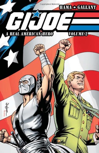 G.I. Joe: A Real American Hero, Vol. 2 by Larry Hama