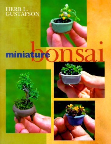Miniature Bonsai by Herb Gustafson