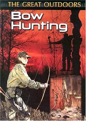 Bow Hunting (Great Outdoors)