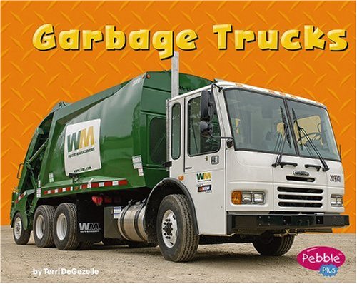 Garbage Trucks (Pebble Plus: Mighty Machines) by Terri