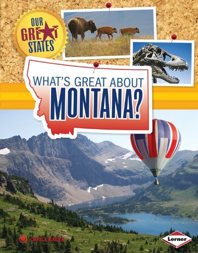 What's Great About Montana? by Darice Bailer