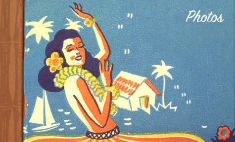 Hula Honeys Photo Album by Jim Heimann