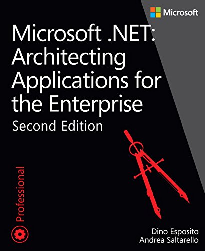 Microsoft .NET - Architecting Applications for the Enterprise by Dino Esposito