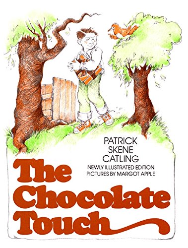 The Chocolate Touch by Patrick Skene Catling