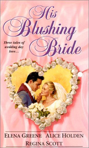 His Blushing Bride (Zebra Regency Romance) by Elena Greene