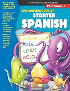 The Complete Book of Starter Spanish, Grades Preschool - 1