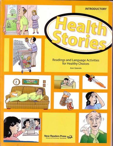 Health Stories Introductory Student Book: Reading and Language Activities for Healthy Choices by Ann Gianola