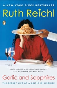 Garlic and Sapphires: The Secret Life of a Critic in Disguise