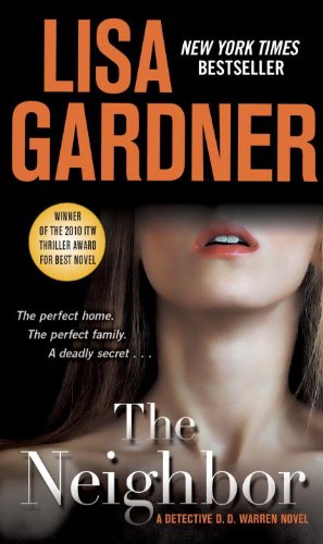 The Neighbor: A Detective D. D. Warren Novel by Lisa Gardner