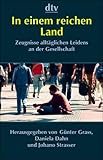 In einem reichen Land: Zeugnisse alltäglichen Leidens an der Gesellschaft