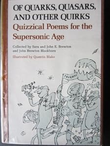 Of quarks, quasars, and other quirks: Quizzical poems for the supersonic age
