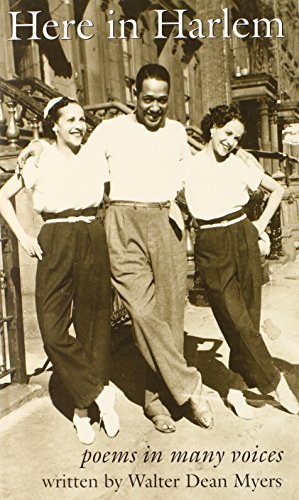 Here in Harlem: Poems in Many Voices by Walter Dean Myers