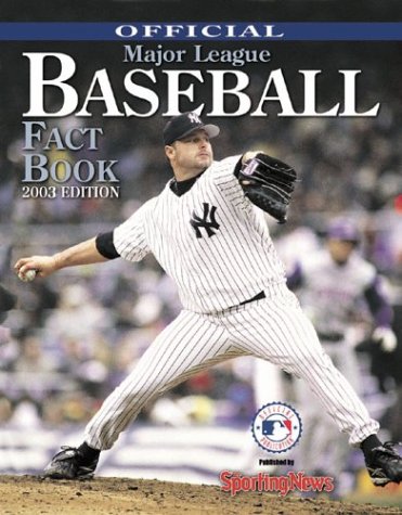 Official Major League Baseball Fact Book, 2003 Edition by Sporting News