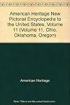 AH New Pictorial Encyclopedic Guide to the US: 11 Ohio, Oklahoma, Oregon