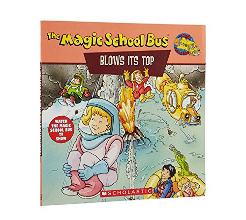 The Magic School Bus Blows Its Top: A Book About Volcanoes by Gail Herman