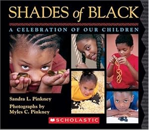 Shades of Black: A Celebration of Our Children by Sandra L. Pinkney