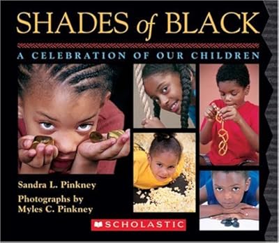 Shades of Black: A Celebration of Our Children