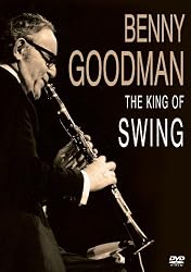 Goodman, Benny - King Of Swing: Video Collection