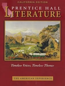 The American Experience: California Edition (Prentice Hall Literature Timeless Voices, Timeless Themes)