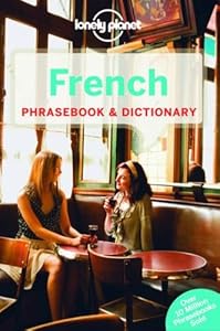 Lonely Planet French Phrasebook &amp; Dictionary