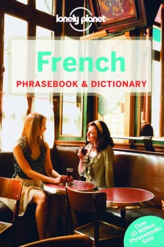 Lonely Planet French Phrasebook &amp; Dictionary by Lonely Planet