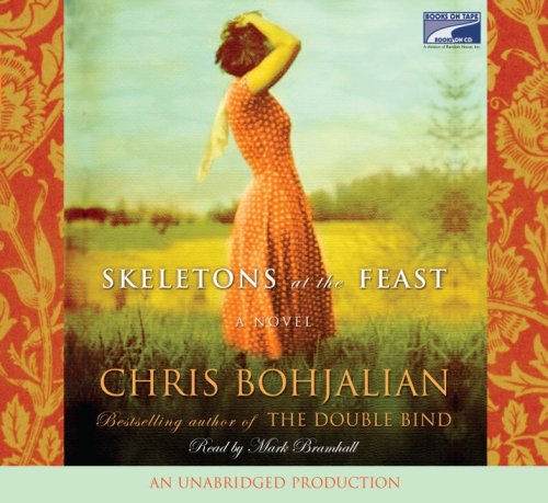 Skeletons at the Feast (Unabridged on 10 CDs) by Chris Bohjalian