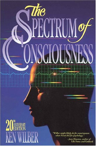 The Spectrum of Consciousness (Quest Books) by Ken Wilber