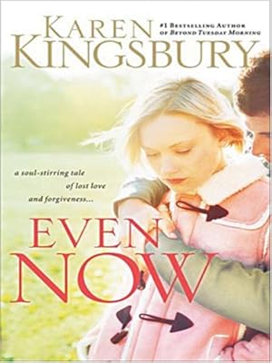 Even Now (Lost Love Series #1)