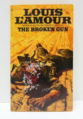 The Broken Gun by Louis L'Amour