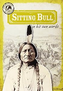 Sitting Bull in His Own Words