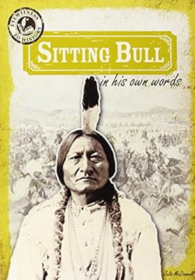 Sitting Bull in His Own Words