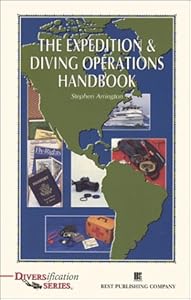The Expedition & Diving Operations Handbook (Diversification Series) by Stephen Arrington