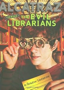 Alcatraz #1: Alcatraz Versus the Evil Librarians